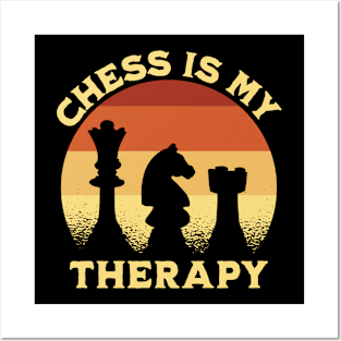 Chess Is My Therapy Posters and Art